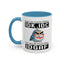 Humor Mug - Just So We're Clear