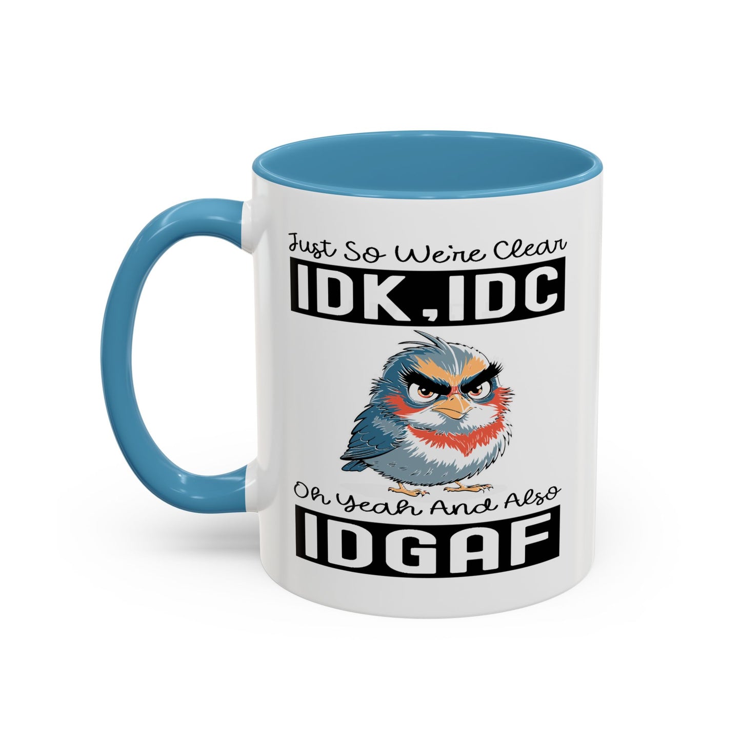 Humor Mug - Just So We're Clear