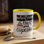 Humor Mug - Whatever Frosts Your Cupcake!
