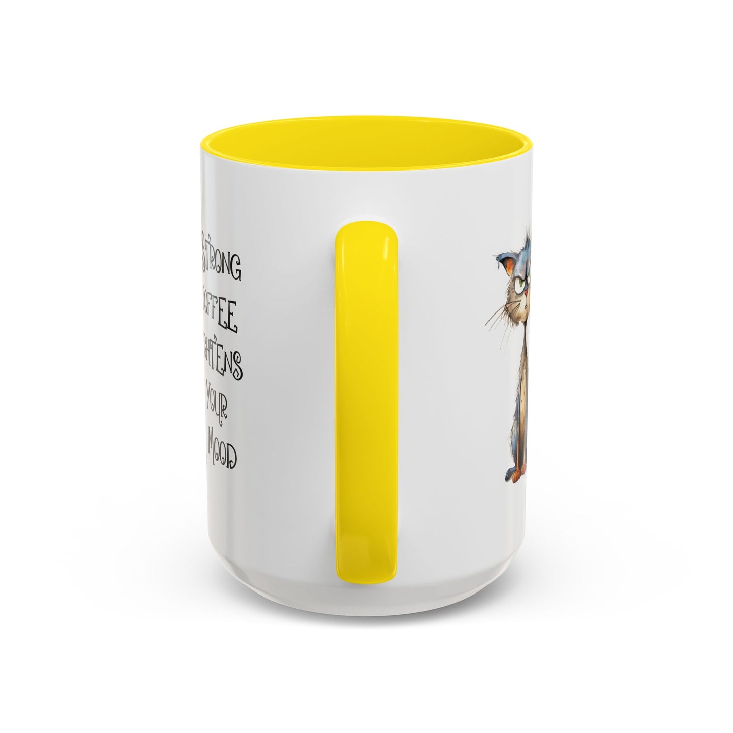 Humor Mug - Strong Coffee Brightens Your Mood