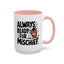 Animal Mug - Always Ready For Mischief