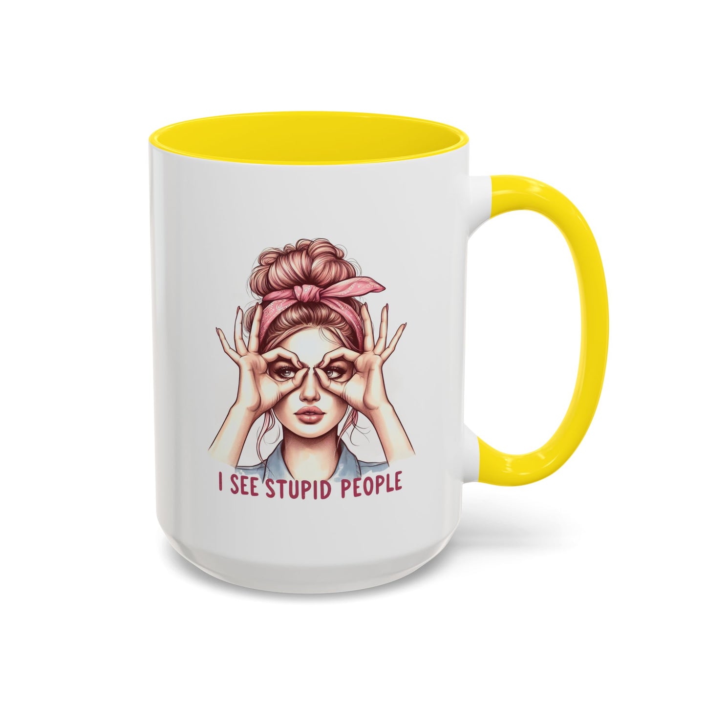 Humor Mug - I See Stupid People