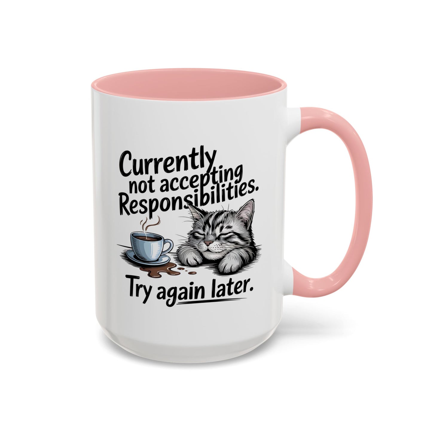 Animal Mug - Currently Not Accepting Responsibilities