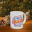 Humor Mug - I Don't Nag I Motivate