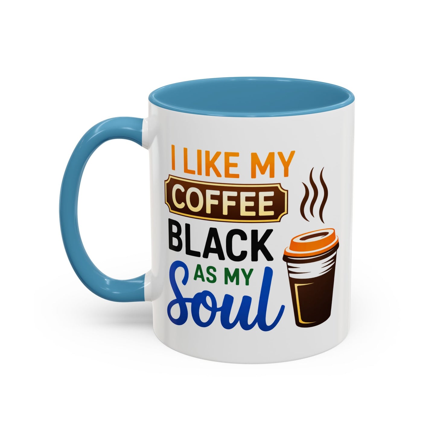 Humor Mug - I Like My Coffee