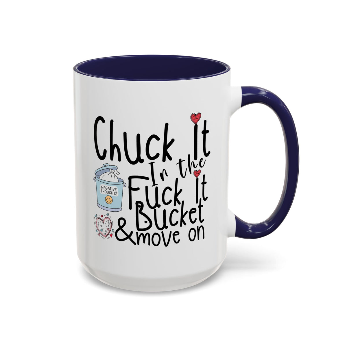 Adult Mug - Chuck It In The Fuck It Bucket