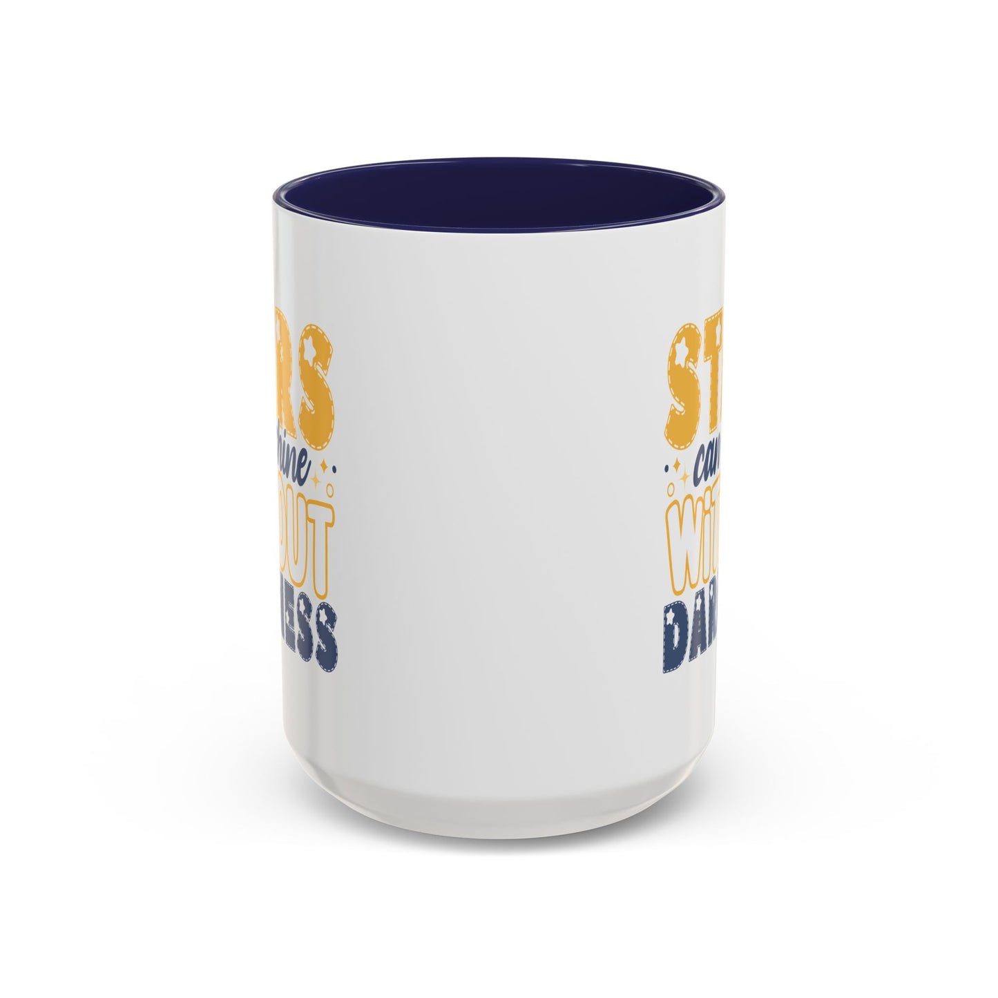Motivation Mug - Stars Can't Shine Without Darkness