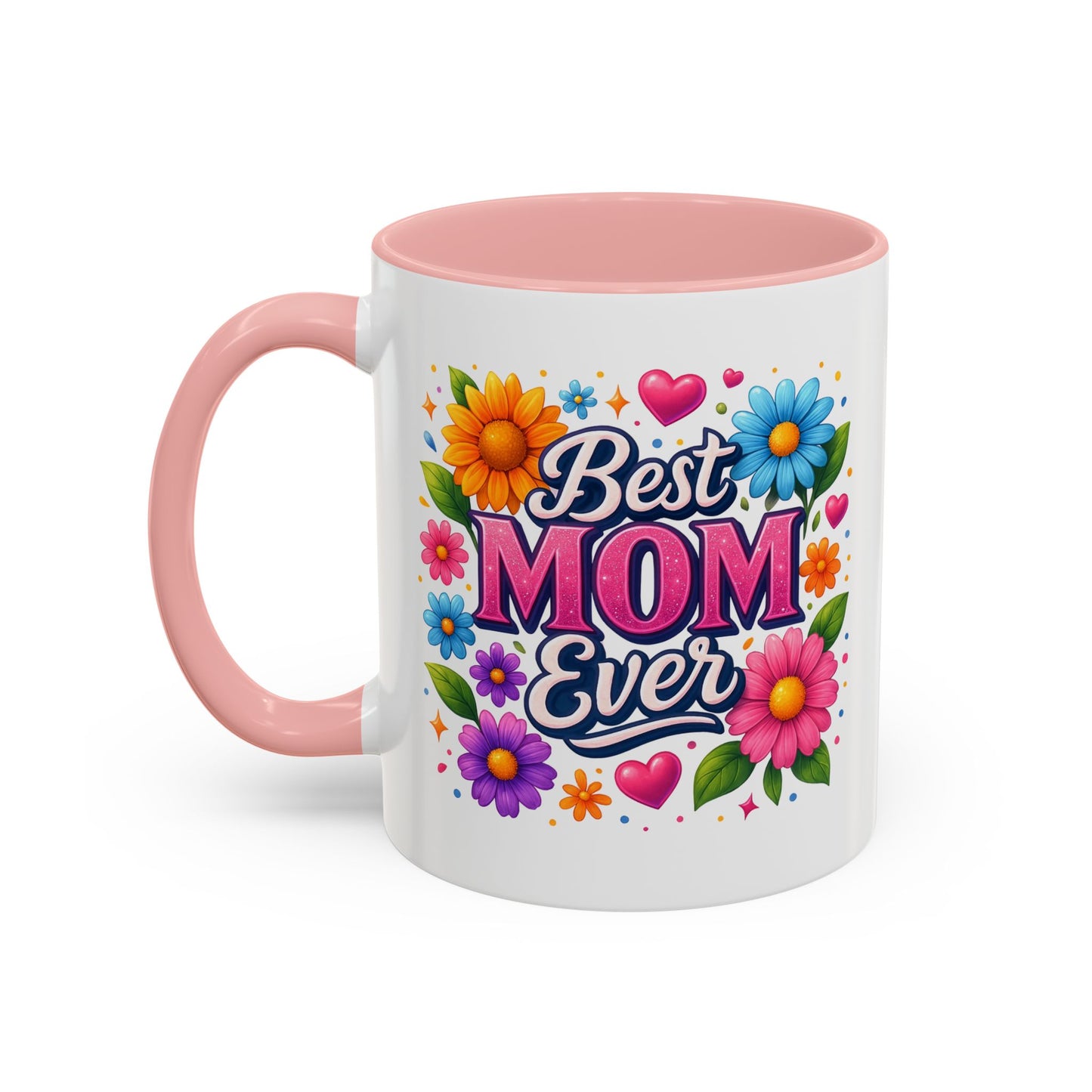Mother's Day Mug - Best Mom Ever Flowers