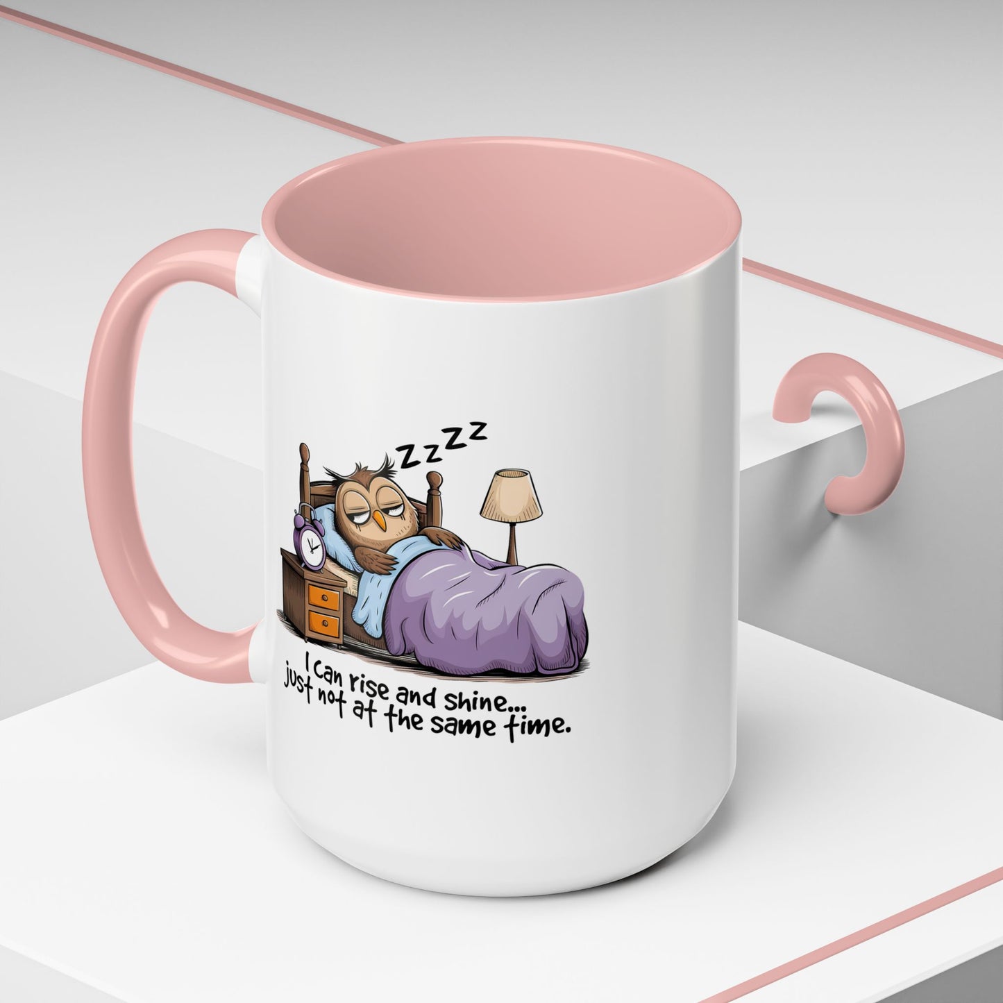 Humor Mug - I can Rise and Shine