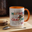 Adult Mug - I Have Neither The Time