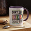 Office Mug - Don't Let Their Energy