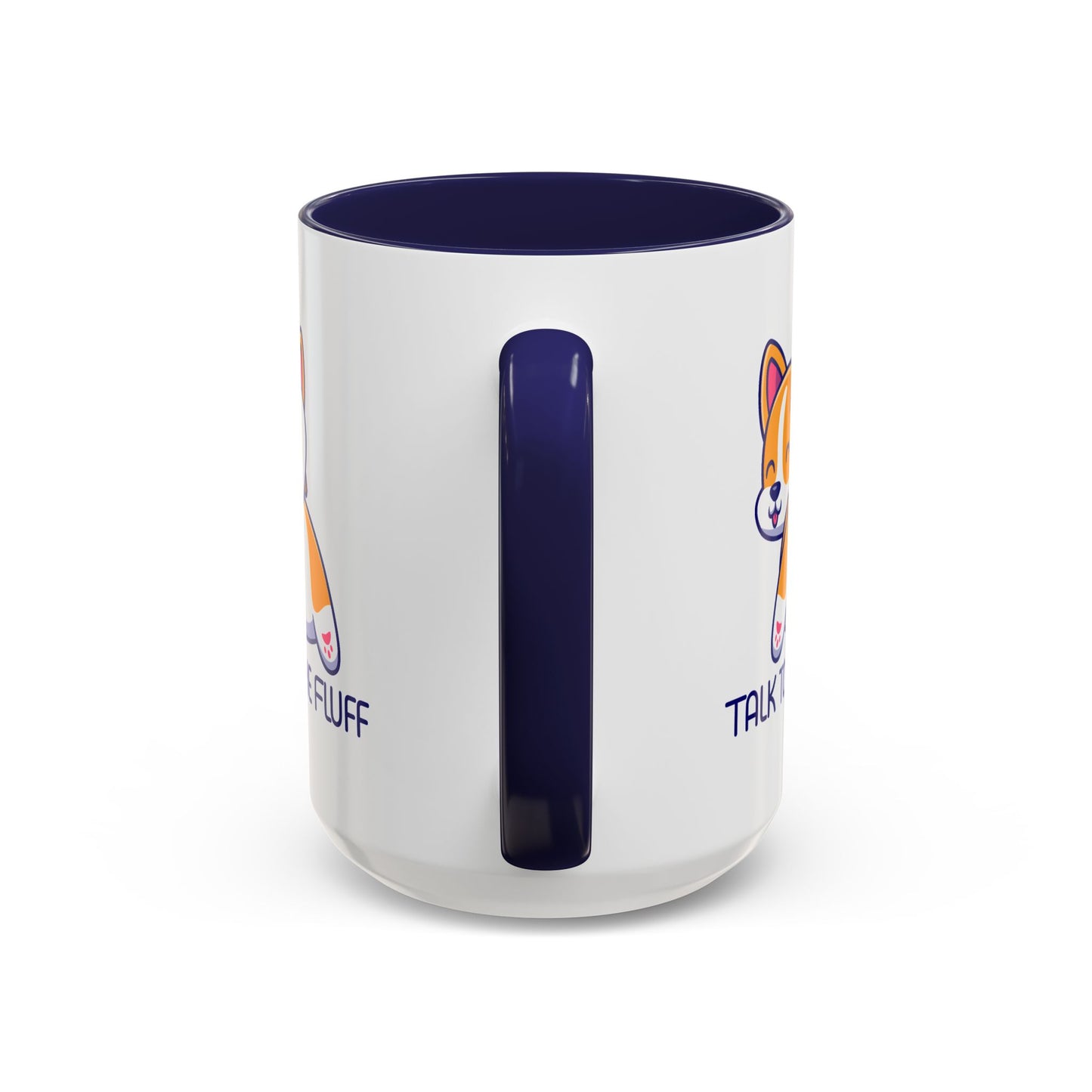 Humor Mug - Talk To The Fluff