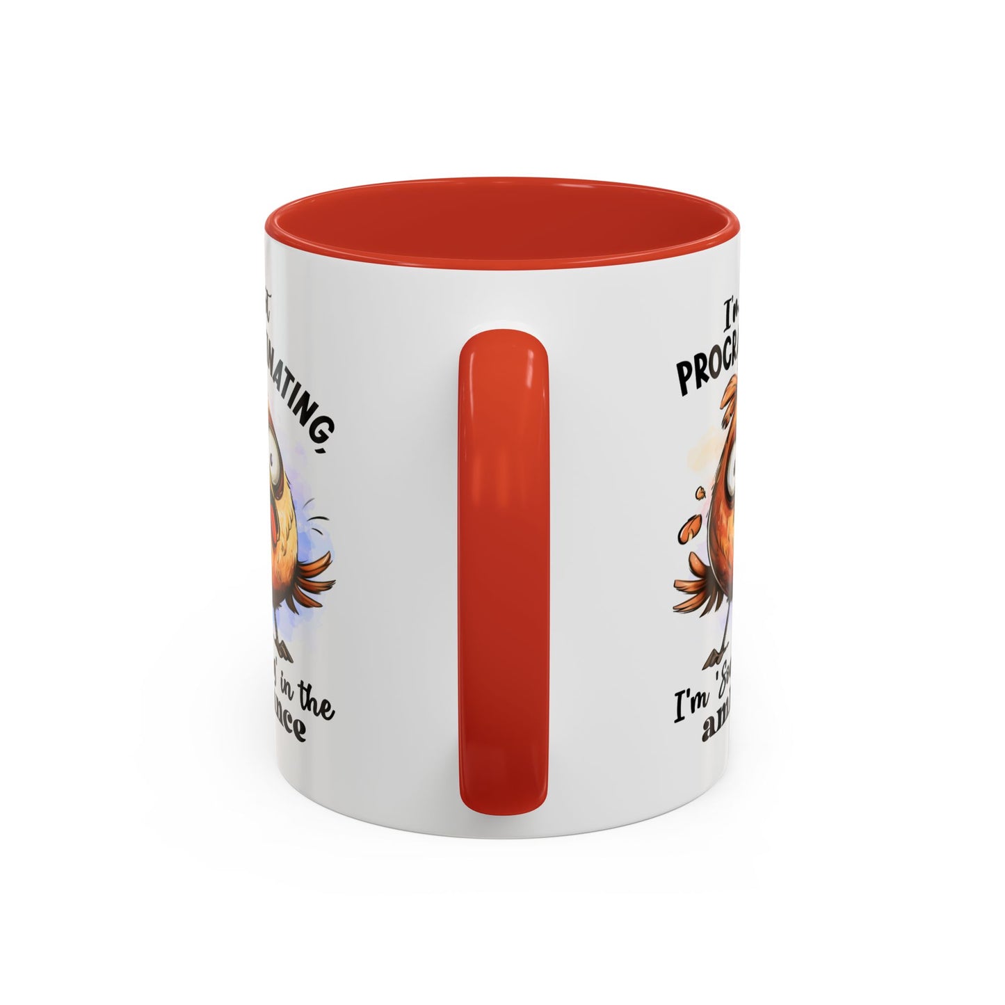 Humor Mug - I'm Not a Procrastinating