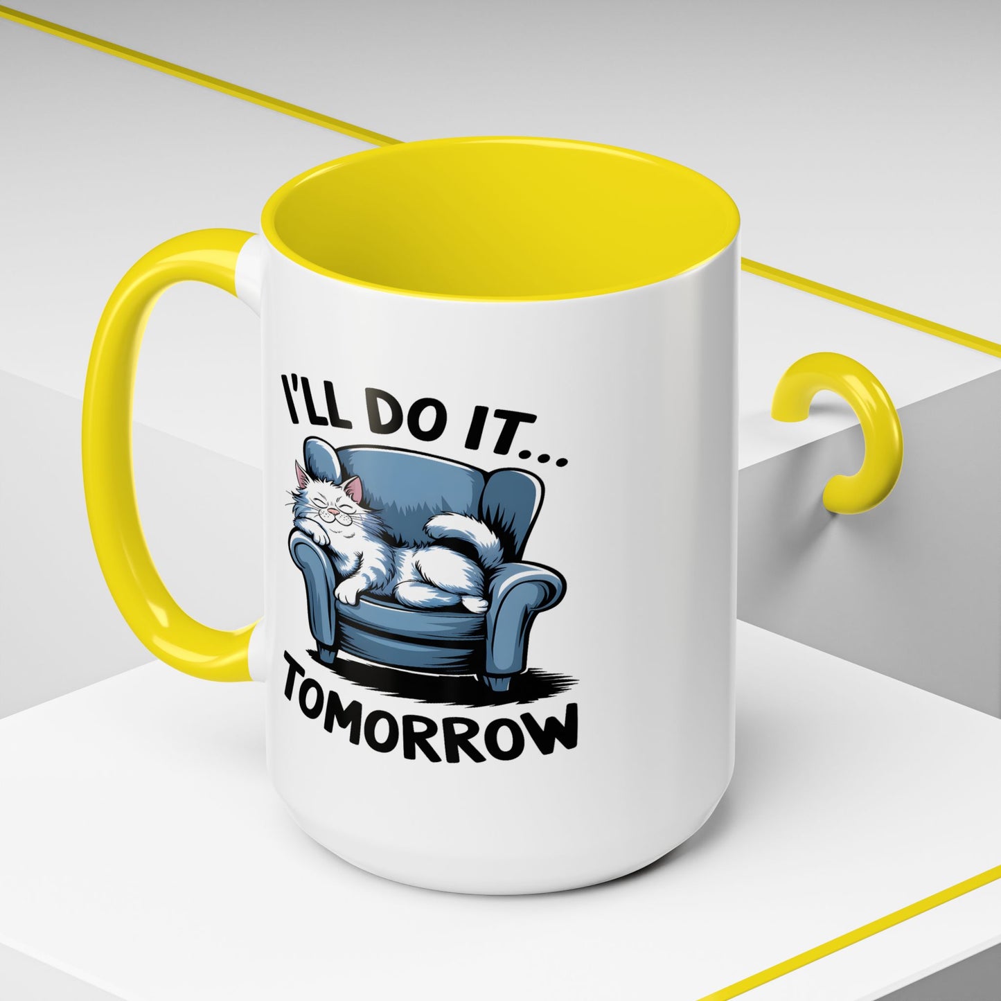 Humor Mug - I'll Do It Tomorrow