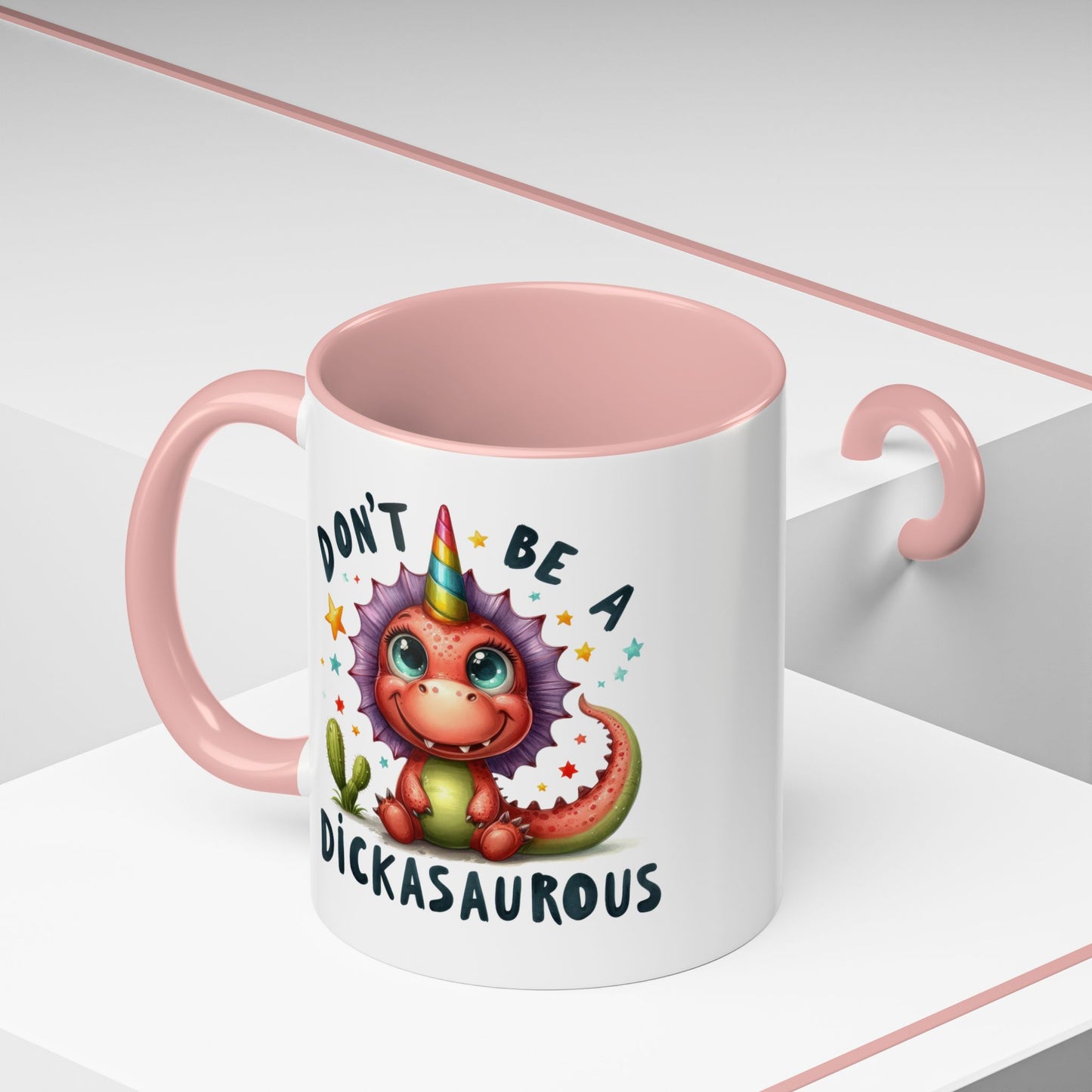 Humor Mug - Don't Be a Dickasauous
