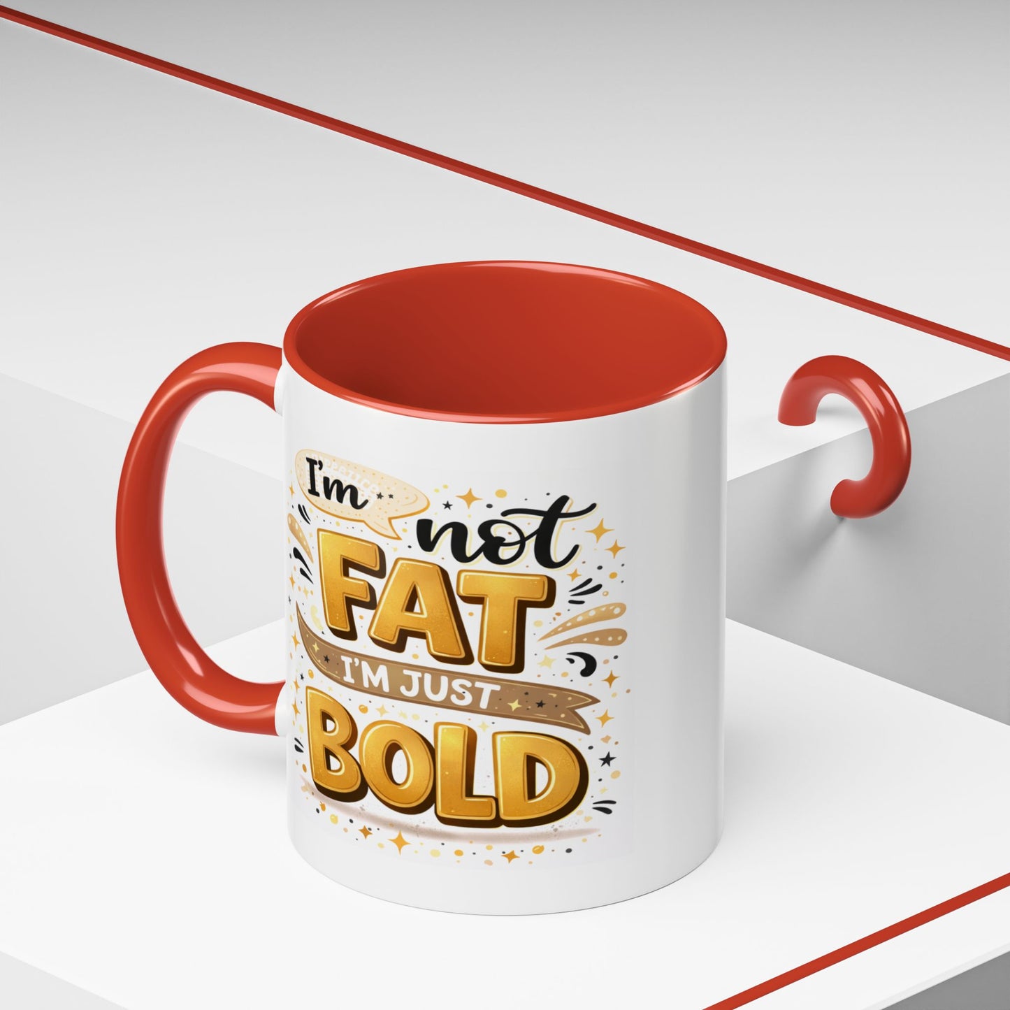 Humor Mug - I'm Not Fat