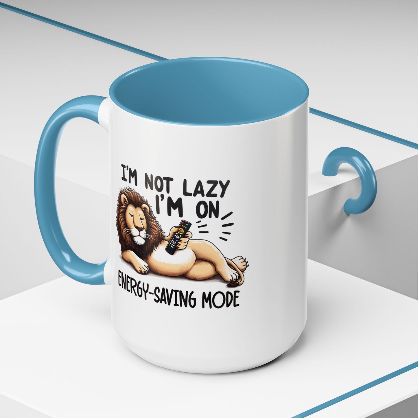 Humor Mug - I'm Not Lazy I'm on Energy Saving Mode Lion