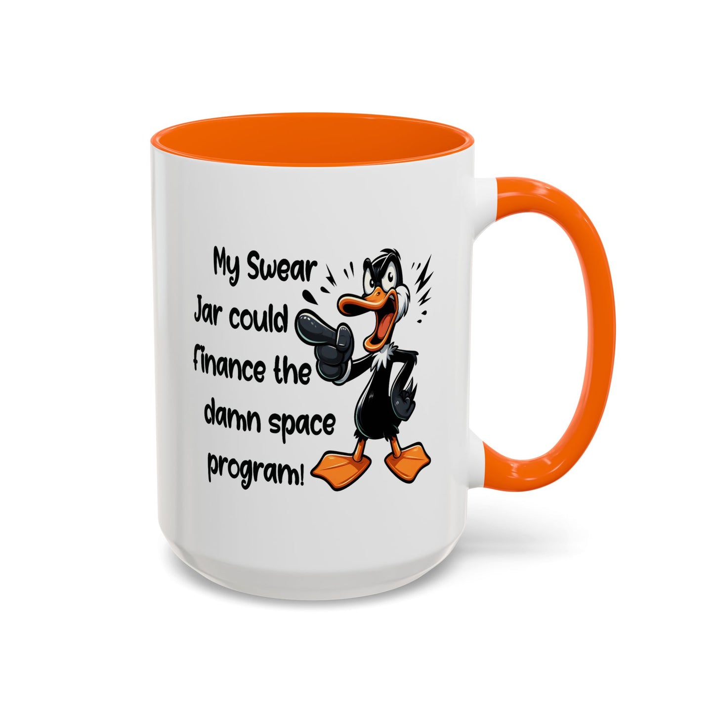 Humor Mug - My Swear Jar Could Finance the Damn Space Program!