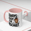Animal Mug - Always Ready For Mischief