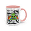 Alien Mug - Nobody Freakin Cares