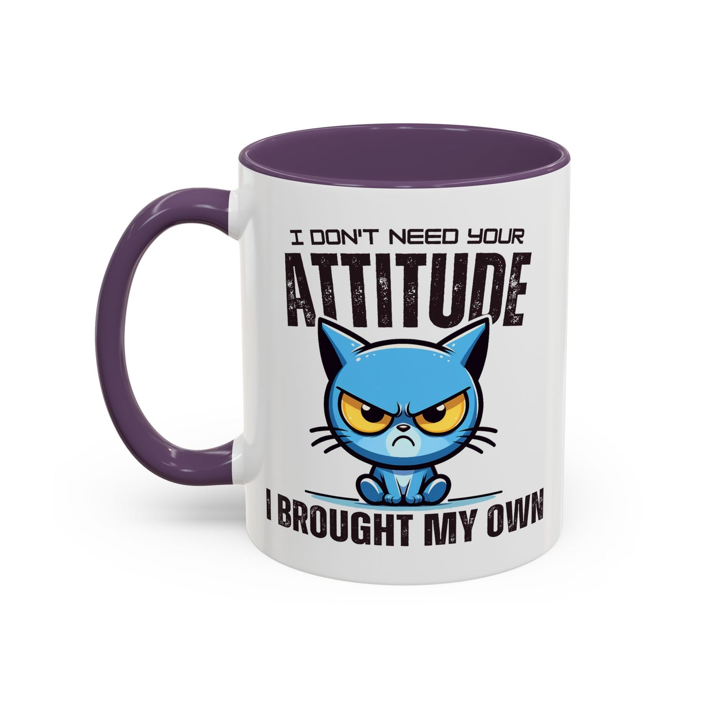 Animal Mug - I Don't Need Your Attitude
