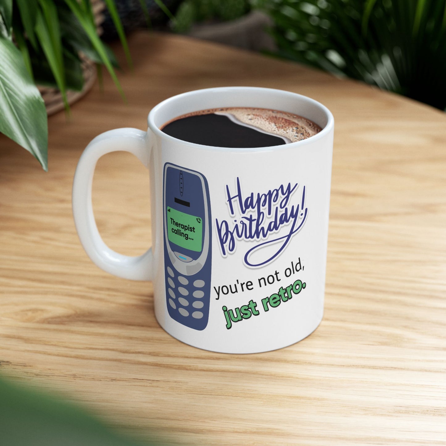 Birthday Mug - You're Not Old Just Retro