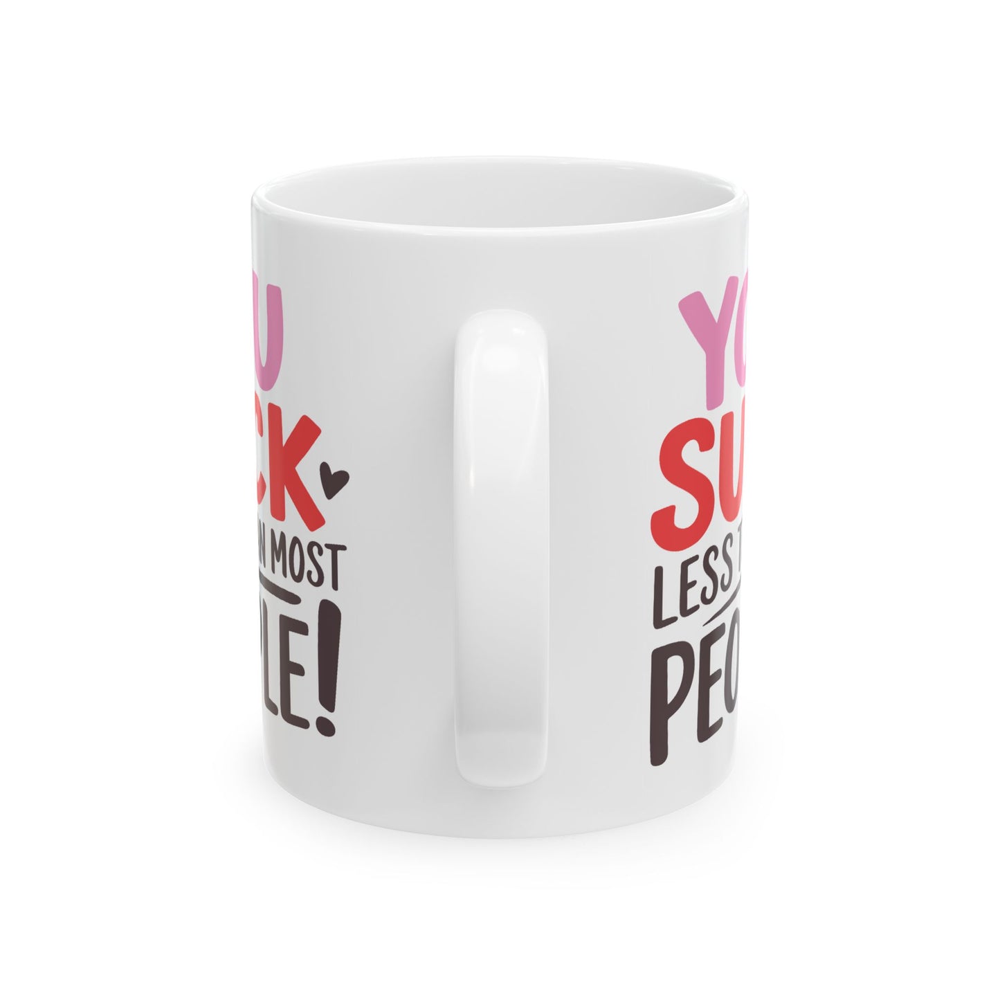 Humor Mug - You Suck