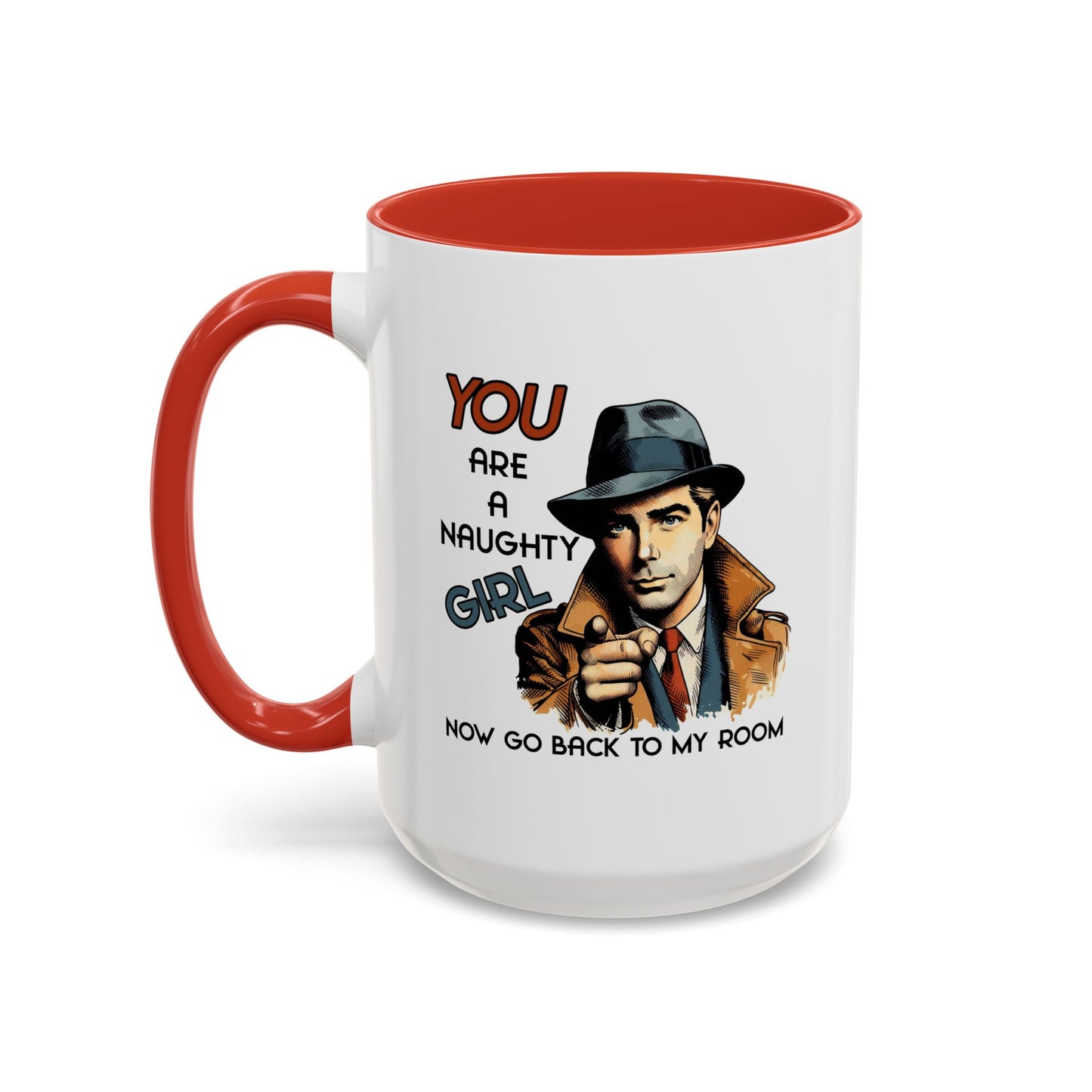 Adult Mug - You Are a Naughty Girl