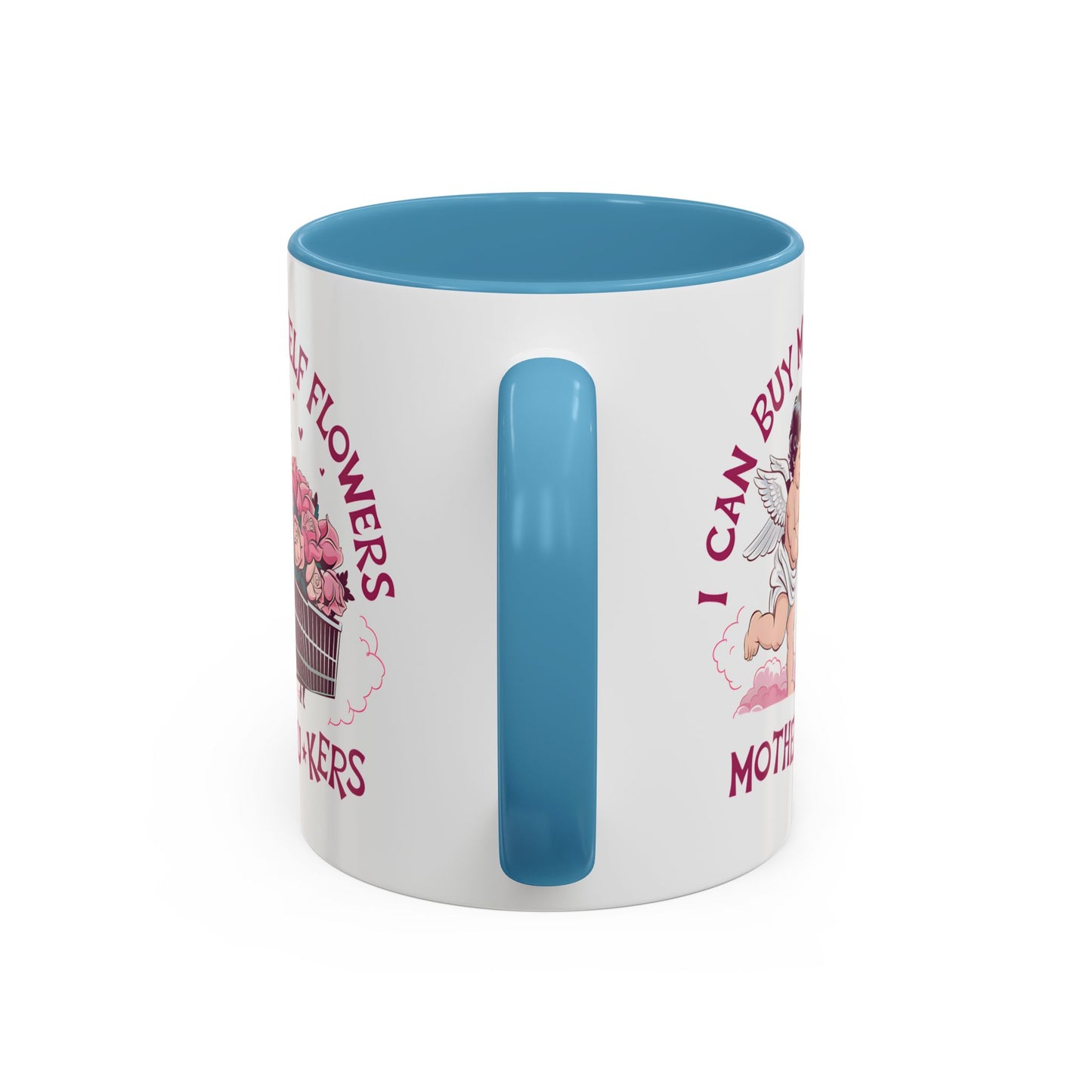 Adult Mug - I Can Buy My Self Flowers
