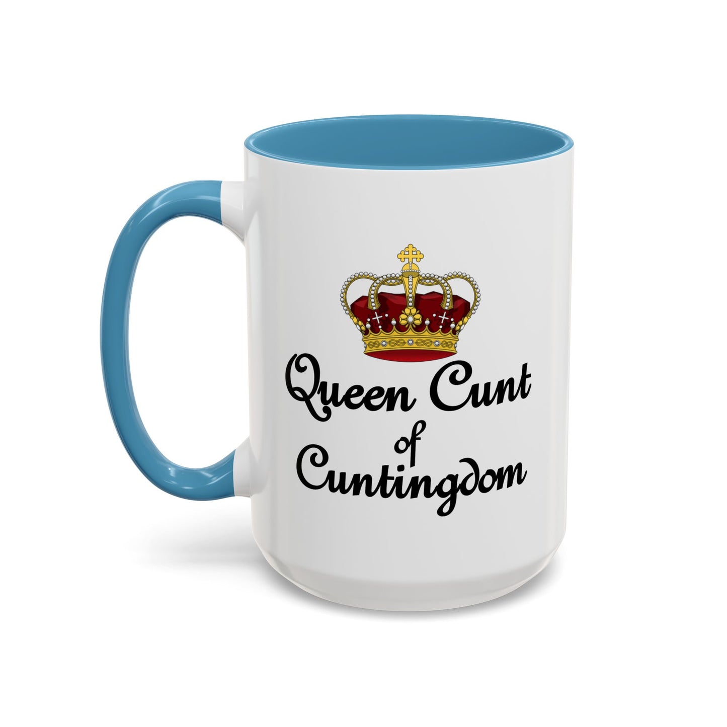 Adult Mug - Queen Cunt Of Cuntingdom