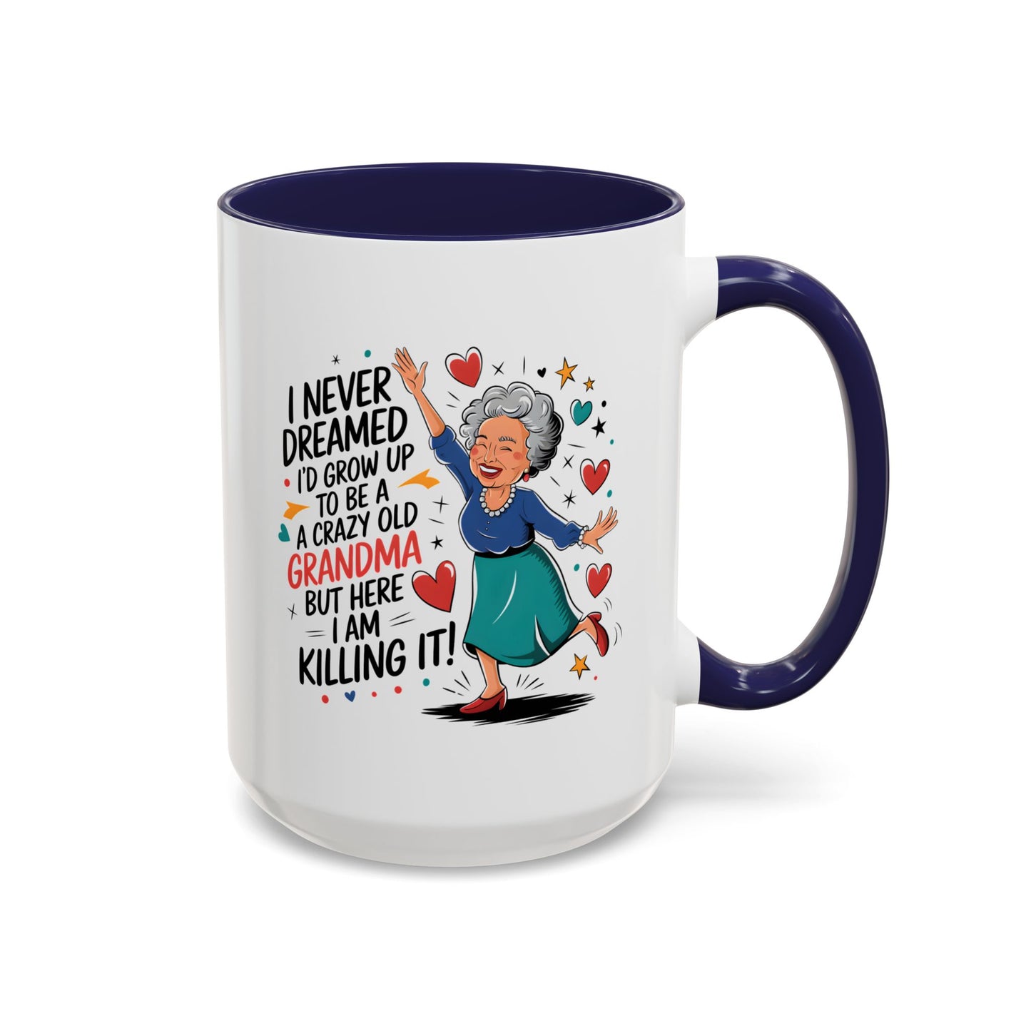 Humor Mug - I Never Dreamed I'd Grow Up