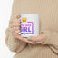 Motivation Mug - You Go Girl Crown