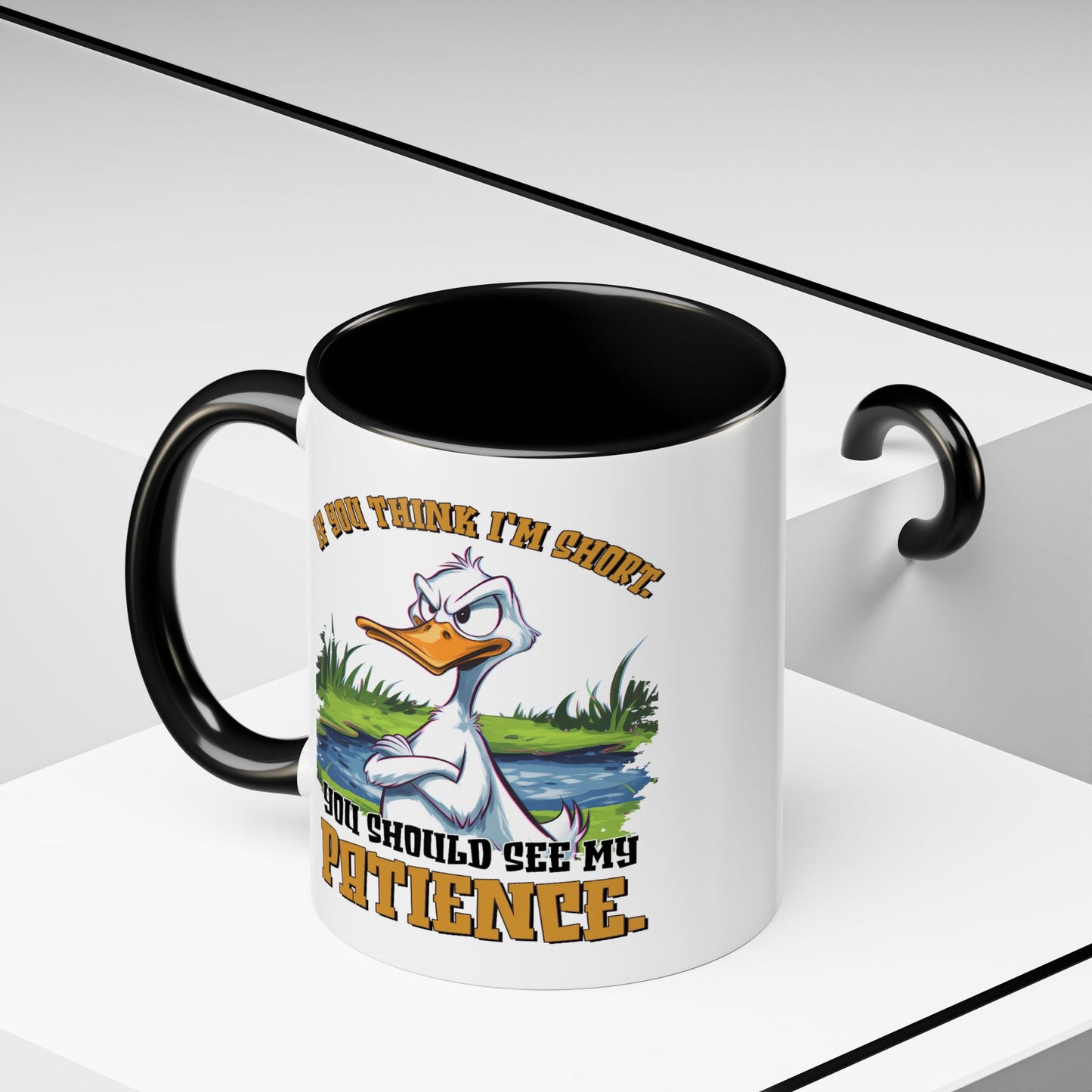 Humor Mug - If You think I'm Short