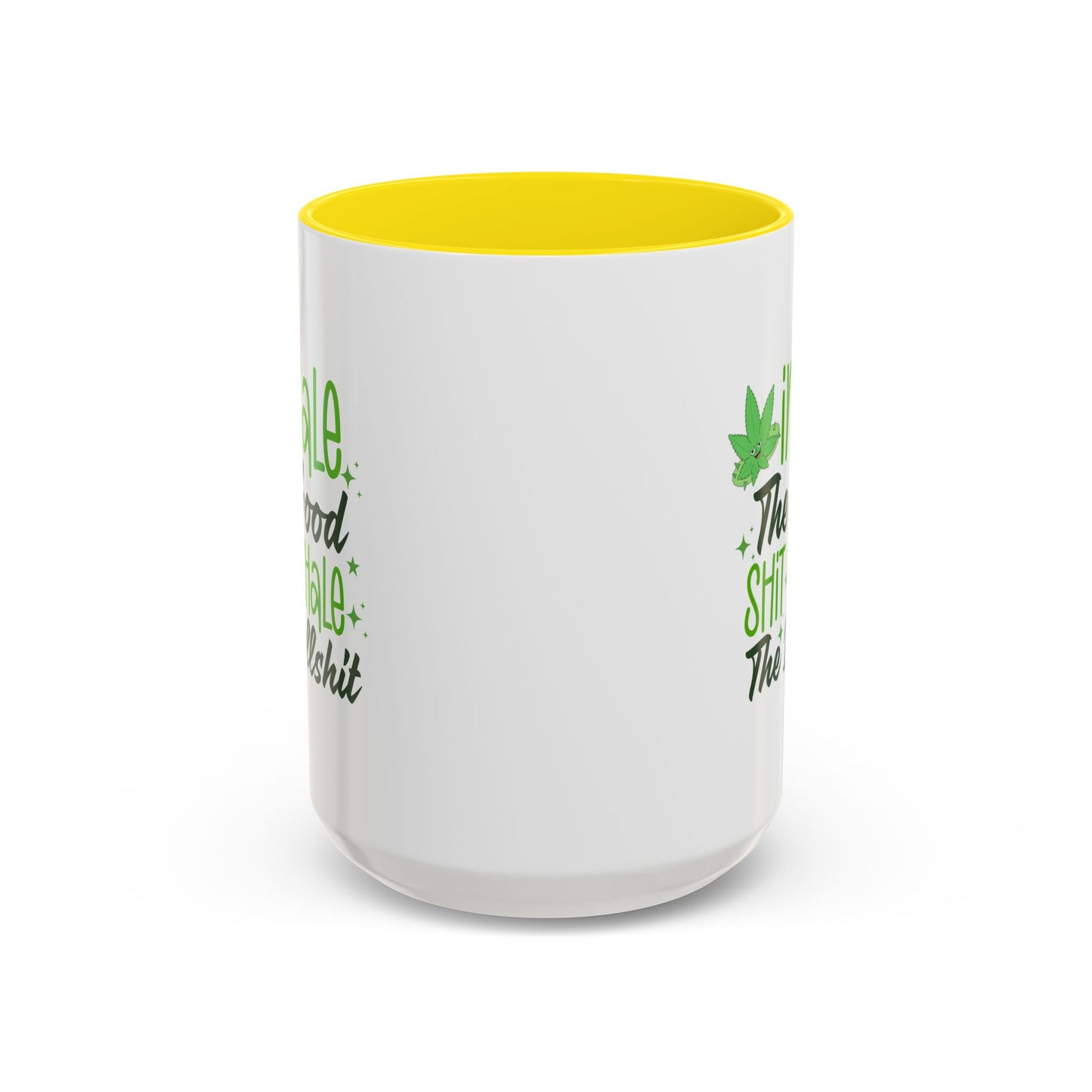 Humor Mug - Inhale the Good Shit Exhale the Bullshit