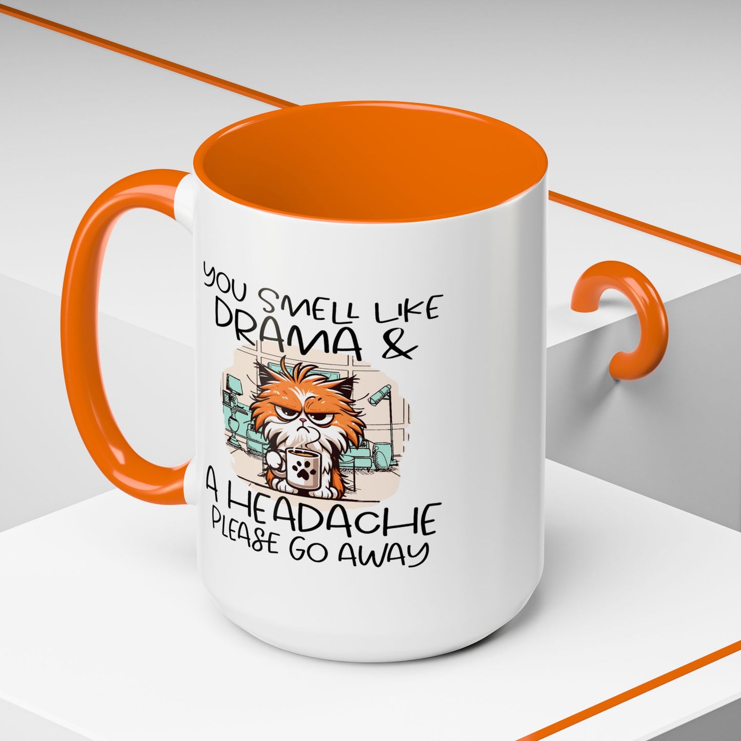 Humor Mug - You Smell Like Drama and a Headache