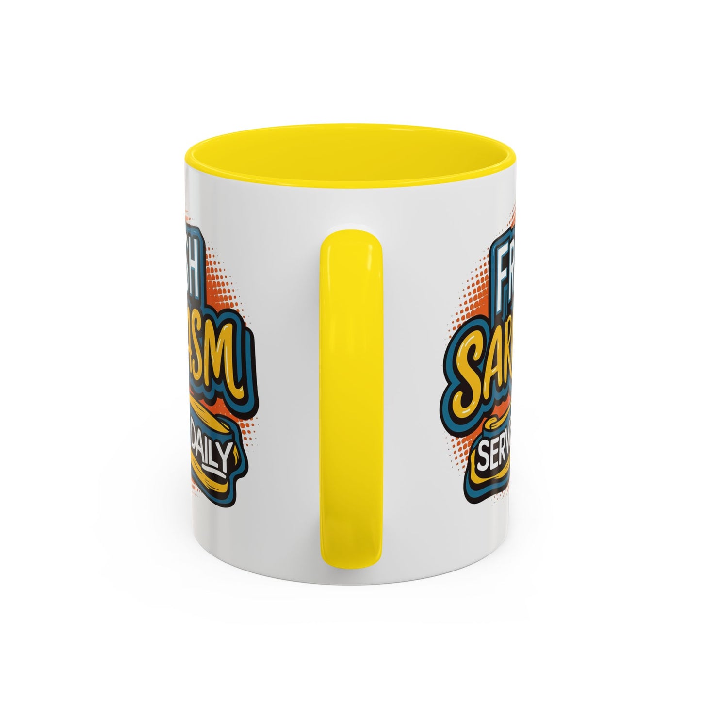 Humor Mug - Fresh Sarcasm Served Daily
