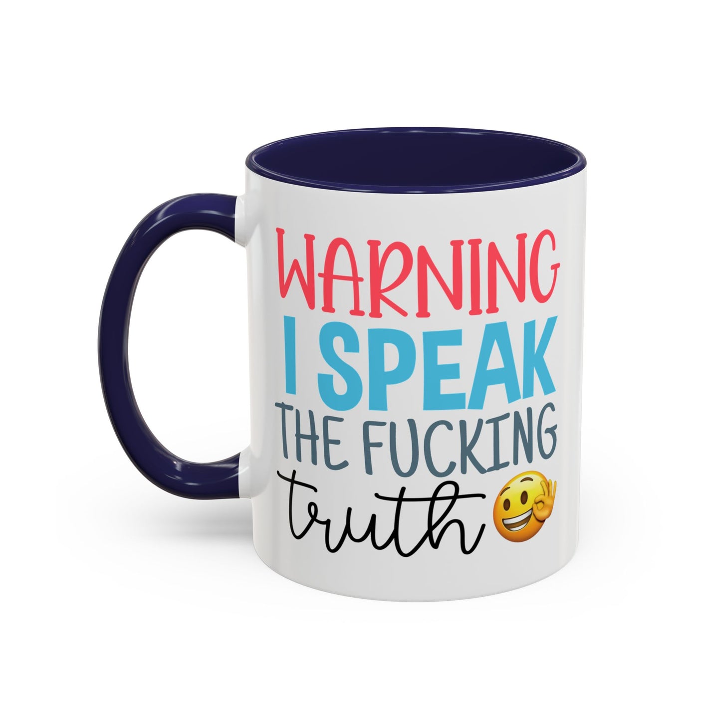 Adult Mug - Warning I Speak The Fucking Truth
