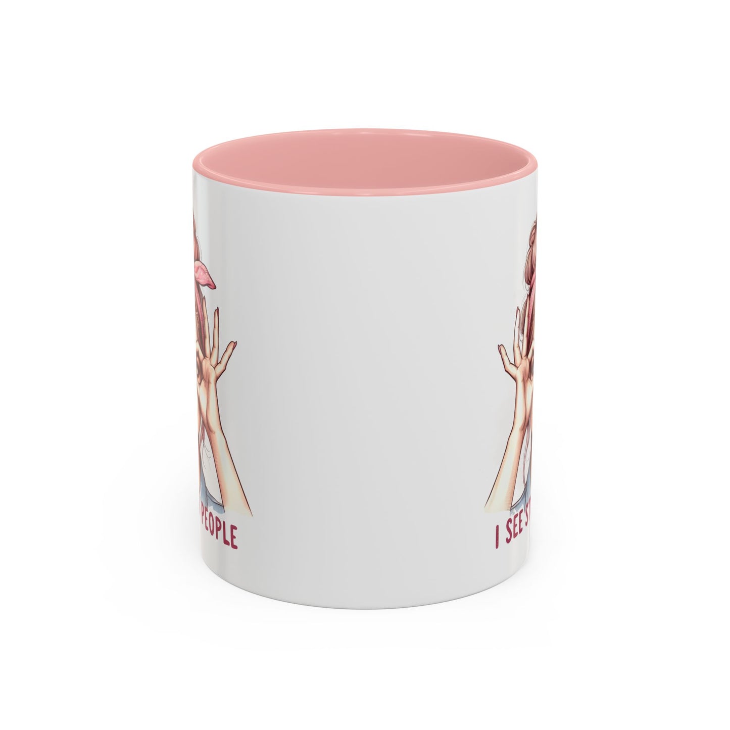 Humor Mug - I See Stupid People
