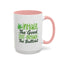 Humor Mug - Inhale the Good Shit Exhale the Bullshit