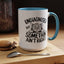 Animal Mug - Undiagnosed But Somethin' Ain't Right