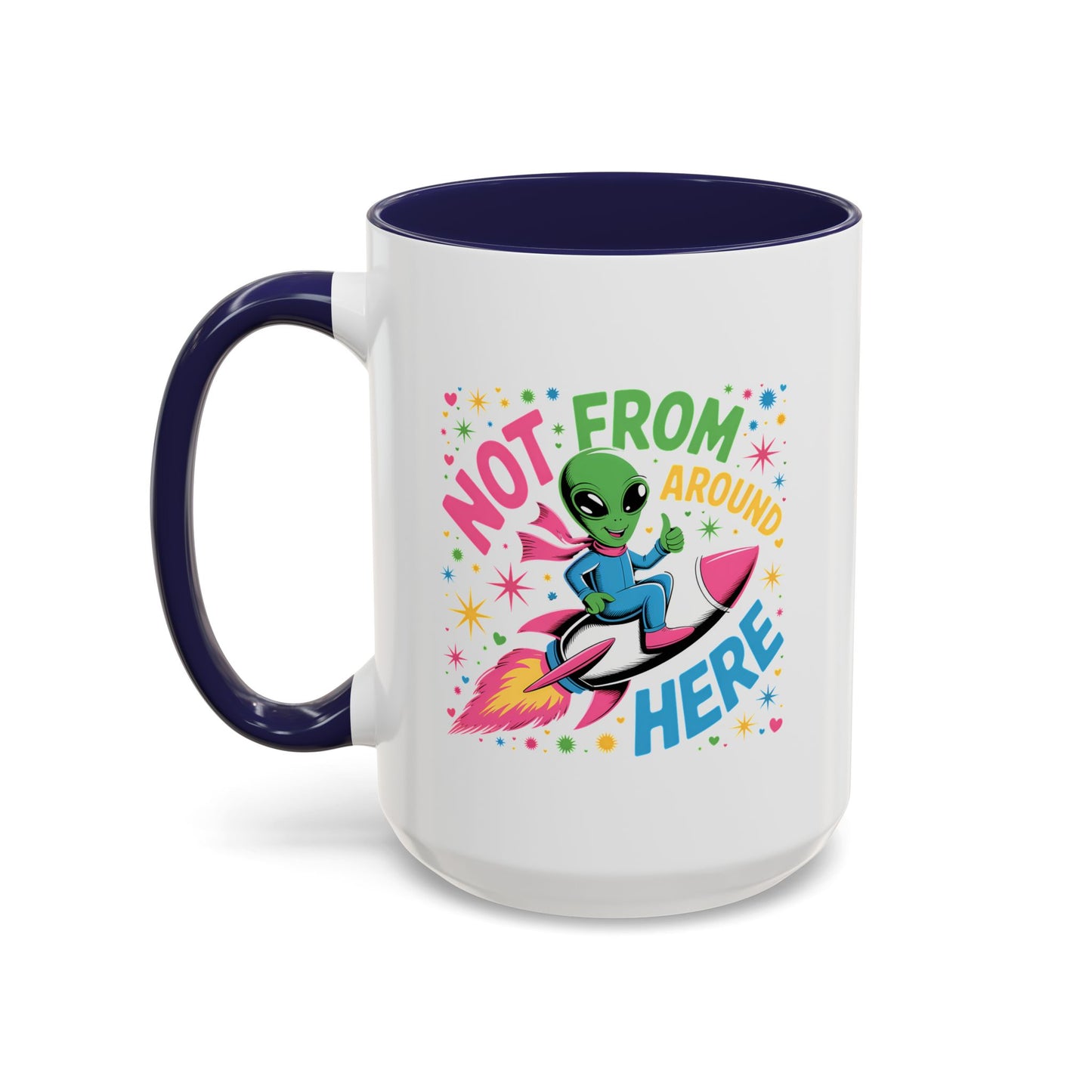 Alien Mug - Not From Around Here