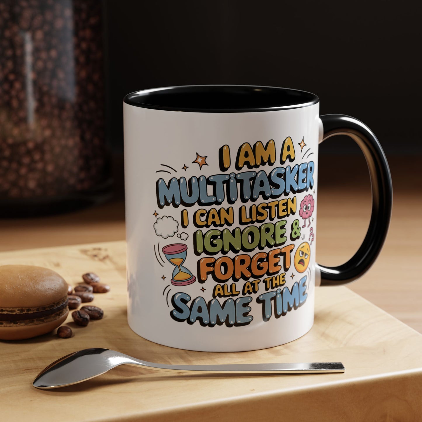 Humor Mug - I Am a Multitasking
