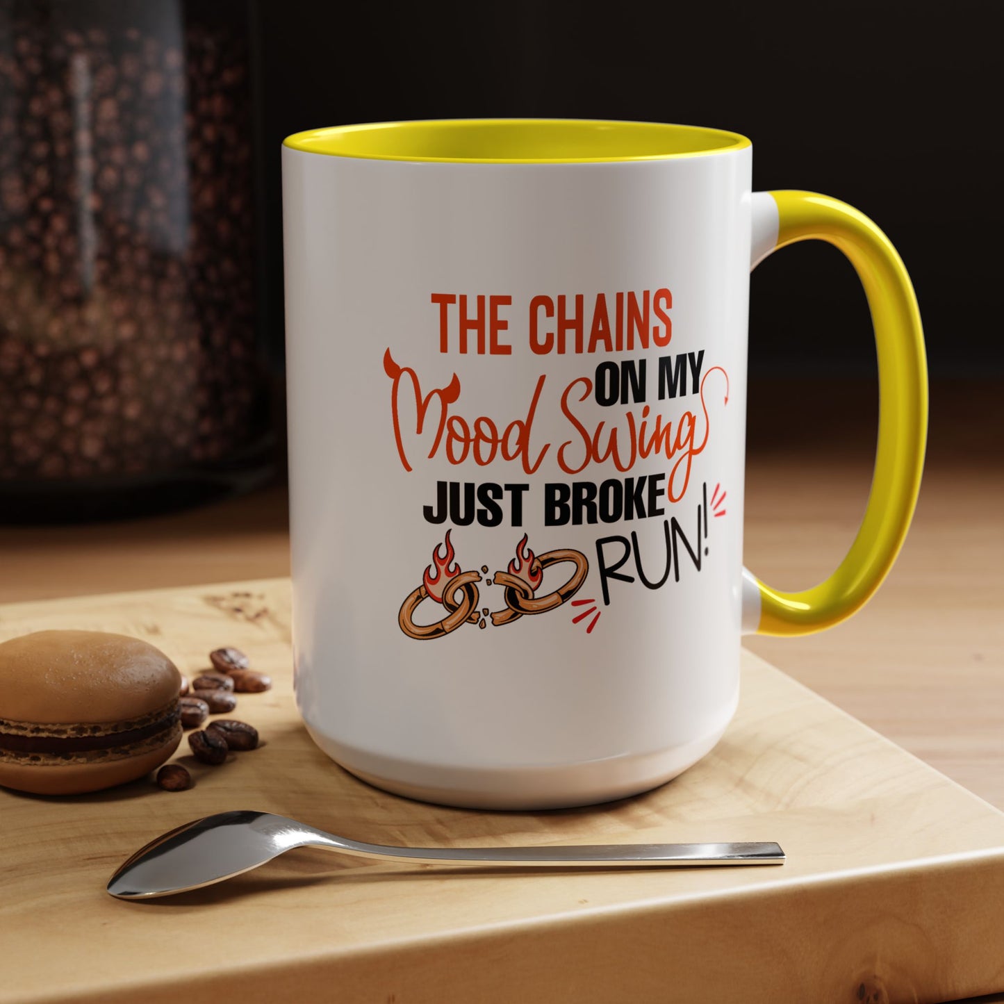 Humor Mug - The Chains On My Mood Swing