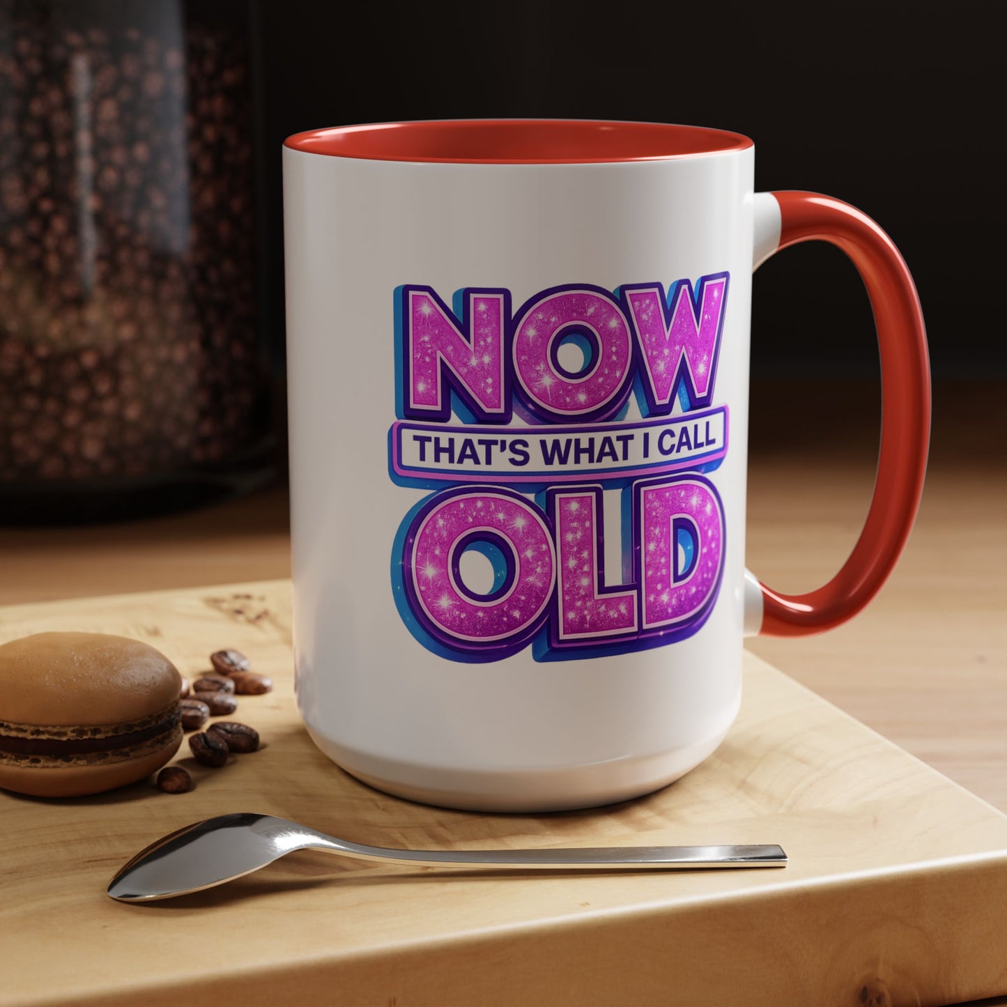 Birthday Mug - Now That's What I Call Old