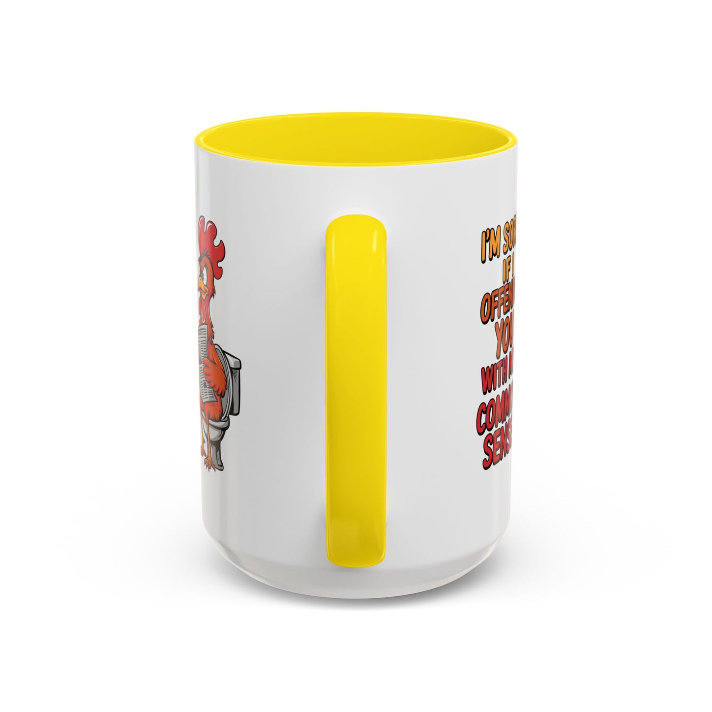 Humor Mug - I'm Sorry If I Offended You