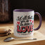Anniversary Mug - Let All That You Do