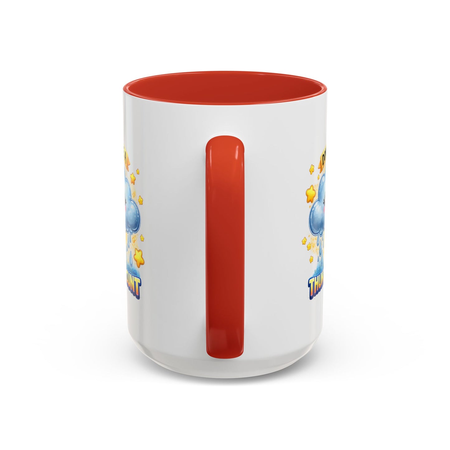 Humor Mug - Don't Be a Thundercunt