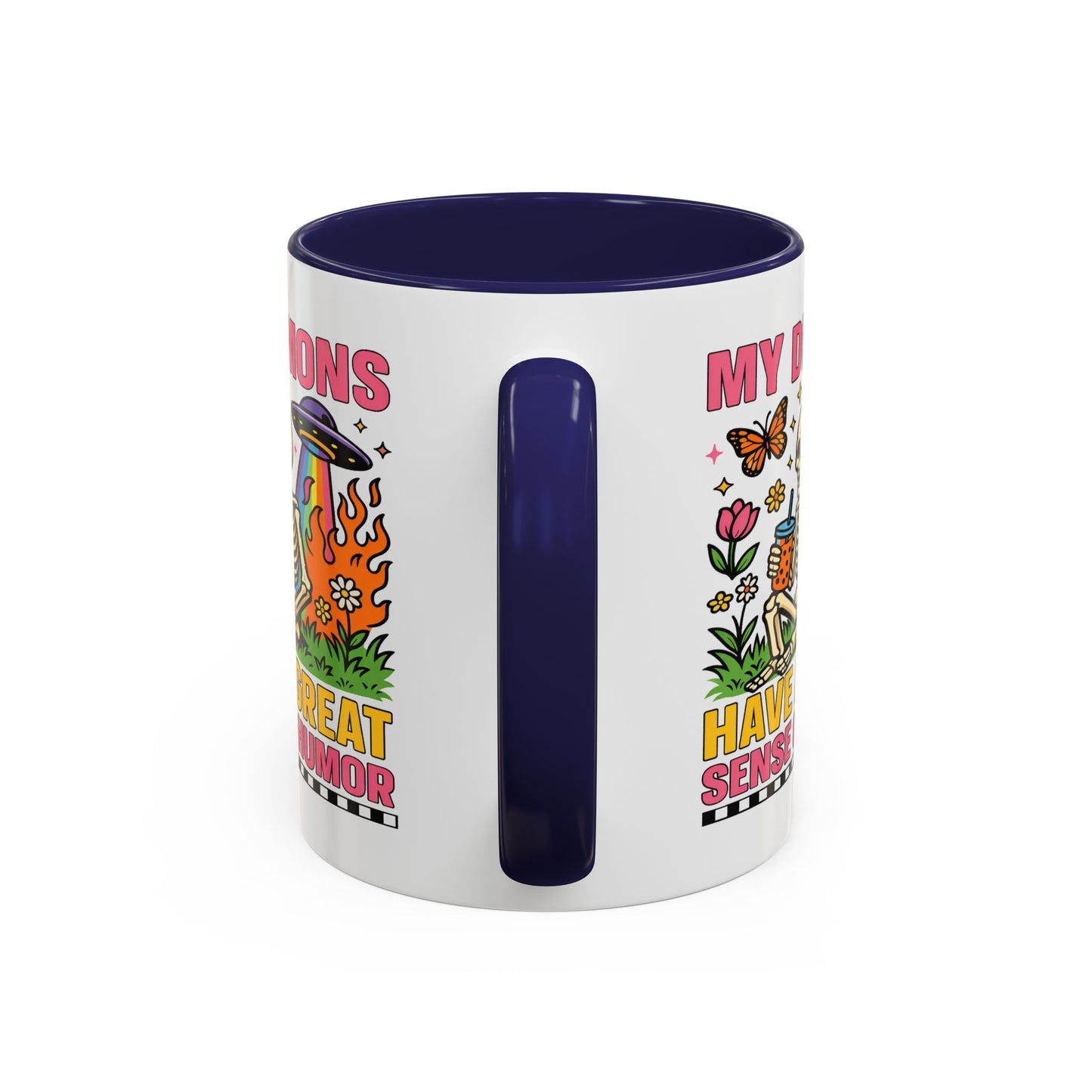 Humor Mug - My Demons