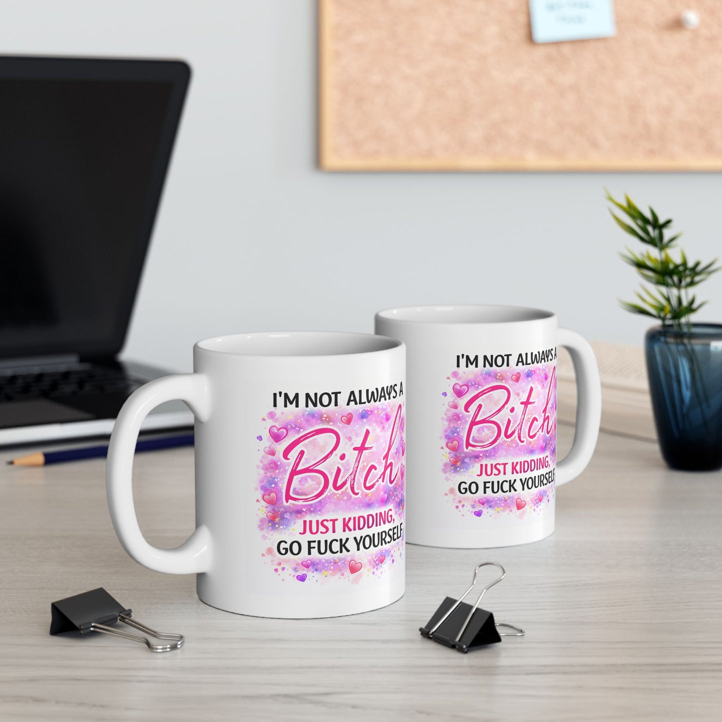 Adult Mug - I'm Not Always a Bitch