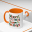 Christmas Mug - Merry Christmas Happy Holidays Decorative Text